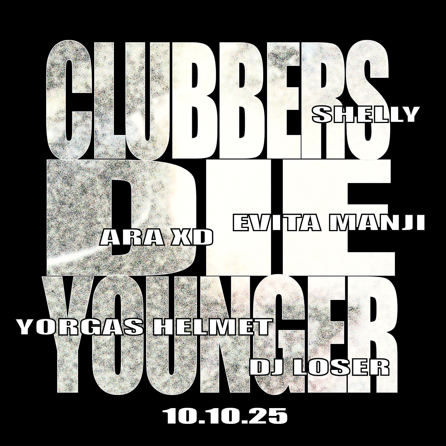 Poster for clubbers die younger
