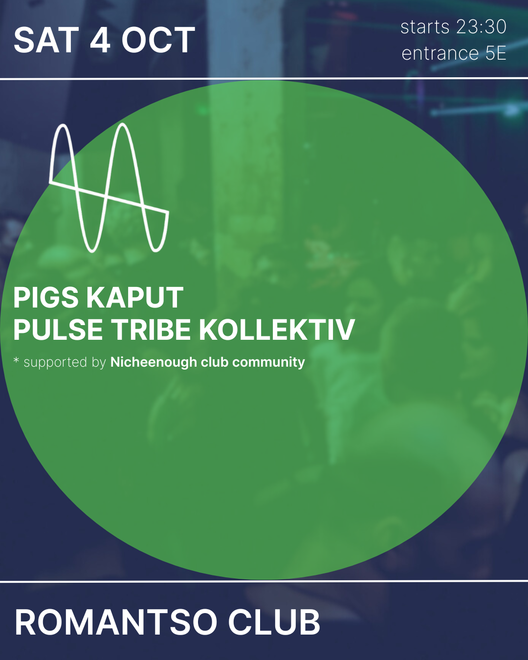 Poster for ROMANTSO CLUB NIGHT: Pigs Kaput x Pulse Tribe Kollektiv