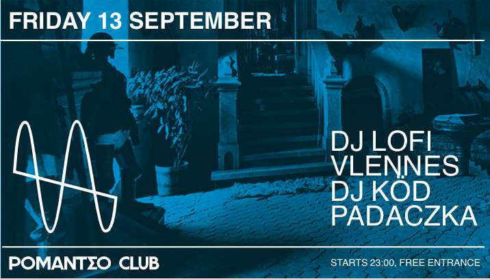 Poster for ROMANTSO CLUB NIGHT: DJ Lofi | Vlennes | DJ Köd | Padaczka