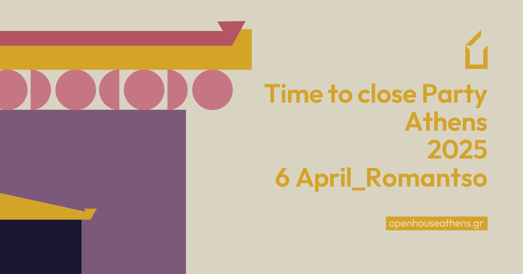 Poster for Time to close Party by Open House Athens