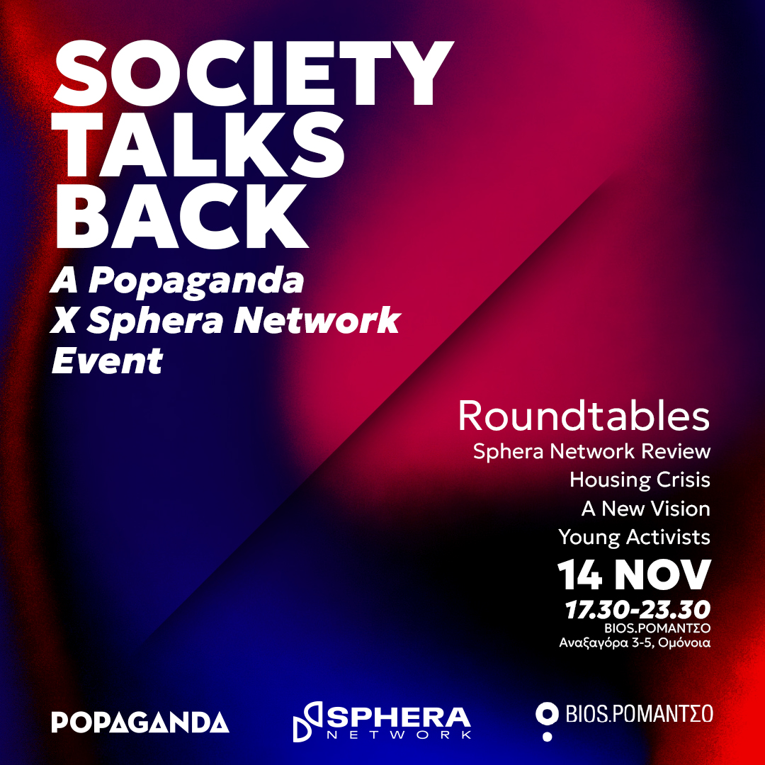 Poster for Society talks back: A Popaganda X Sphera Network Εvent