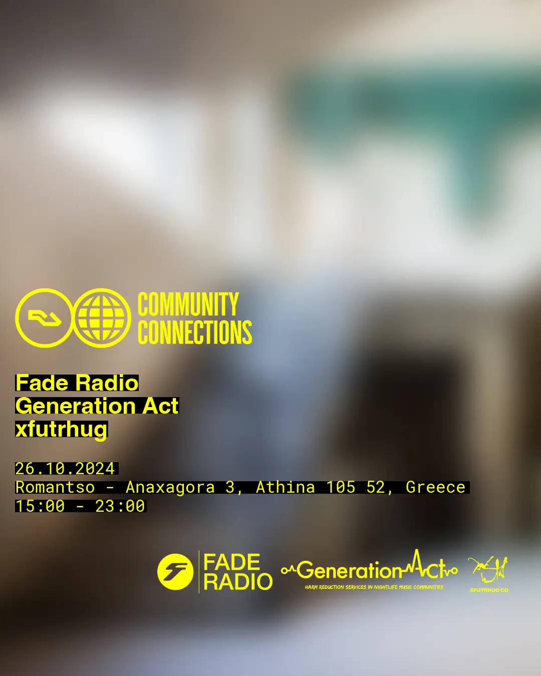 Poster for RA Community Connection Athens with Fade Radio, Generation Act and xfutrhug